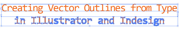 Outlines Versus Type